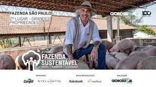 Fazenda São Paulo - 2º lugar na categoria ‘Grandes Propriedades’ | Fazenda Sustentável