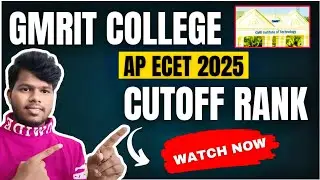 GMRIT College Cutoff Ranks 2025 | AP ECET Full Details | CSE, ECE, IT, CIVIL