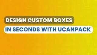 Design Custom Boxes Instantly | Fast & Affordable Printing | UCanPack
