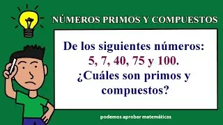 N&Uacute;MEROS PRIMOS Y COMPUESTOS