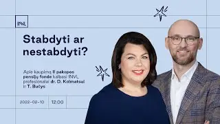 Stabdyti ar nestabdyti?