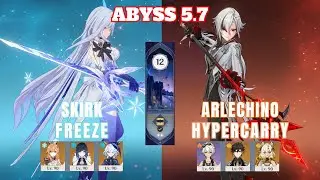 NEW SPIRAL ABYSS 5.4 | C0 SKIRK FREEZE & C0 ARLECHINO HYPERCARRY FLOOR 12