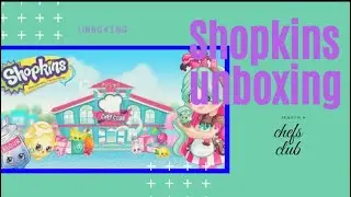Opening SHOPKINS blind bag chef club season 6 #unboxing #shopkins #blindbox #cute
