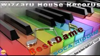 Best Dame Soca Riddim mix  ▶2017 SOCA▶ (WizZarD HouSe RecorDs) Mix by djeasy