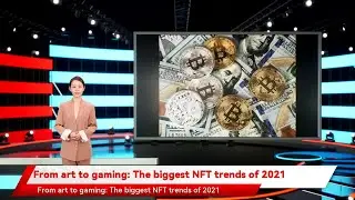 From art to gaming: The biggest NFT trends of 2021