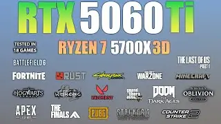 RTX 5060 Ti + Ryzen 7 5700X3D : Test in 18 Games - RTX 5060 TI Gaming