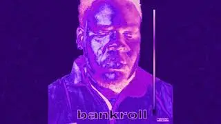 BROCKHAMPTON - BANKROLL (Original) [Chopped and 'Screwed]
