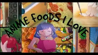ANIME FOODS I WANT TO EAT (Part 1)