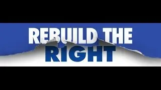 Rebuild the Right: Learn how you can be part of the movement!