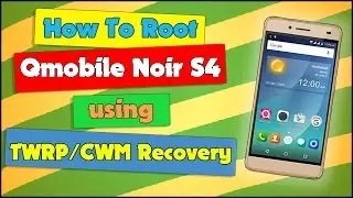 How To Root Qmobile Noir S4 | TWRP / CWM Recovery | URDU | HD |