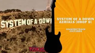 Aerials DROP D - System of a Down Guitar backingtrack (with vocal)