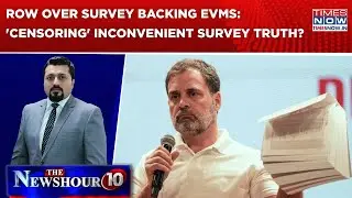 Karnataka: Survey Backs EVMs In K'taka, Report Deleted Later; 'Censoring' Inconvenient Survey Truth?