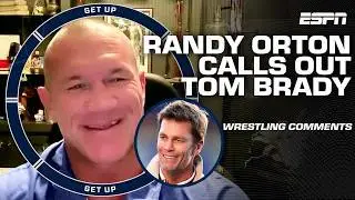 Randy Orton says he'd love to RKO Tom Brady after calling pro wrestling 'cute' 👀 | Get Up