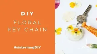 DIY Floral Key Chain #sistermagDIY