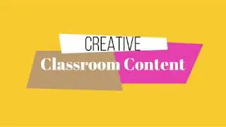Creative Classron Content
