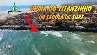PRAIA DO TITANZINHO - DC ESCOLA DE SURF - VOO SOBRE A ÁGUA - SURF NO TITANZINHO - 4K ULTRA HD
