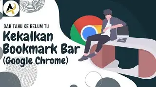 TUTORIAL KEKALKAN BOOKMARK BAR PADA TAB YANG LAIN (CHROME) 🔖