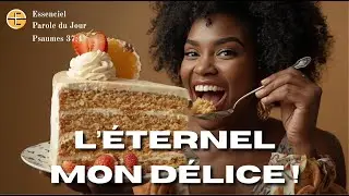 L'Eternel mon délice  - Psaumes 37:4 - N°1338 - Parole du jour - Essenciel