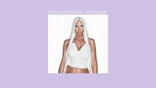 jelena karleuša - abu dhabi (speed up)