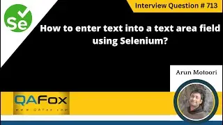 How to enter text into the text area field using Selenium (Selenium Interview Question #713)