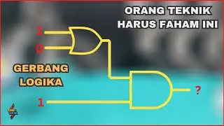 BEGINI MUDAHNYA BELAJAR GERBANG LOGIKA