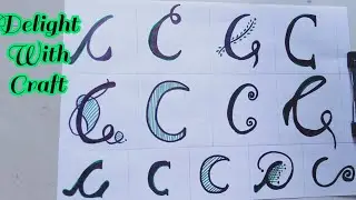 13 interesting ways to write letter C  in calligraphy and fancy way/easy steps/Delight with craft ☺️