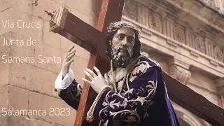 ▶ VIA CRUCIS de la Junta de Semana Santa de Salamanca 2023