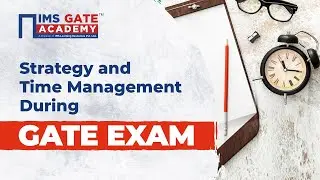 Strategy & Time Management during GATE Exam
