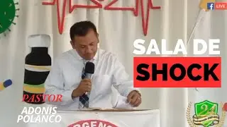 Sala de Shock | Pastor Adonis Polanco | Predicaci&oacute;n Bautista Fundamental