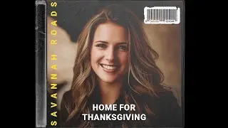 Home for Thanksgiving | Classic Country Song by Savannah Roads