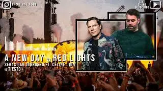 Sebastian Ingrosso Ft. Celine Dion vs Ti&euml;sto - A New Day vs Red Lights (Mashup)