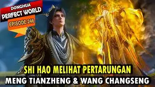 SHI HAO MENGHADAPI 9 NAGA JENIUS KELUARGA WANG - Perfect World eps 246 - Shi hao Episode terbaru