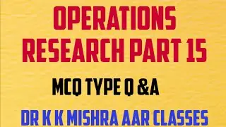 Operations Research | Quantitative Techniques for Managers | QT Part 15 | MCQ Type Q&A