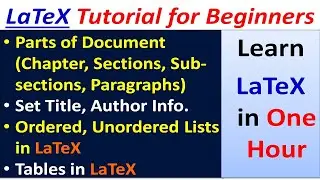 Learn Basics of LaTeX in One Hour | LaTeX Tutorial for Beginners