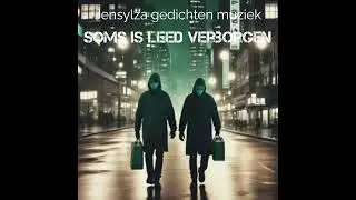 Jensylza gedichten muziek - Soms is leed verborgen