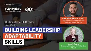 The Intentional Shift Series - Episode 5: Building Leadership Adaptability Skills