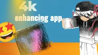 4k video enhancing app#tech#4kvideo