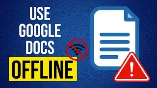 How to Use Google Docs Offline (No Internet Needed!)