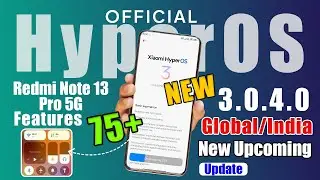 Redmi Note 13 Pro 5G HyperOS 3.0 & Android 16 New 75+ Update in India 🎉 Big Update with New Features