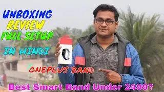 OnePlus Band Unboxing, Review & Full Setup In Hindi // OnePlus Band को स्थापित कैसे करें