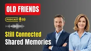 The Joy of Reconnecting With Old Friends: Cherish Bonds and Memories