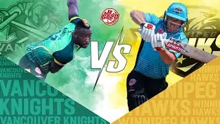 Vancouver Knights vs Winnipeg Hawks | GT20 Canada Season 1 Match 5 Highlights
