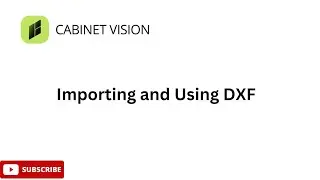 Импорт и использование DXF в Cabinet Vision