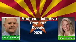 Marijuana Initiative Proposition 207 debate