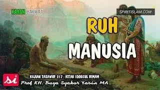 FAKTA TENTANG RUH MANUSIA - KajianMarifatullah 218