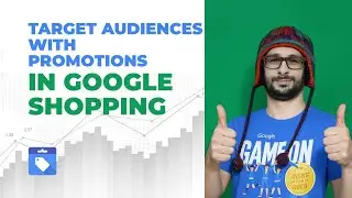Target Audiences a New Google Merchant Center Promotion Update