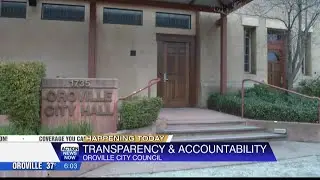 Oroville City Council to discuss, vote on agenda item to improve transparency and accountability