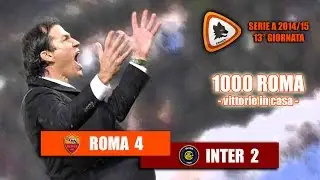 Roma Inter 4-2 - Stagione 2014/15 - 1000 vittorie giallorosse in casa!