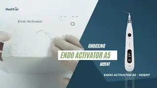 Unboxing Endo Activator A5 | Efficient Irrigation Activation for Endodontics