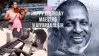 How To Name It | And We Had A Talk | Happy Birthday Isaignani Ilaiyaraaja Sir | J.S.Bach